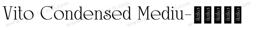 Vito Condensed Mediu字体转换